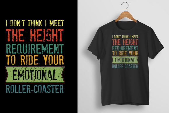 I Don't Think I Meet the Height T-Shirt Graphics
