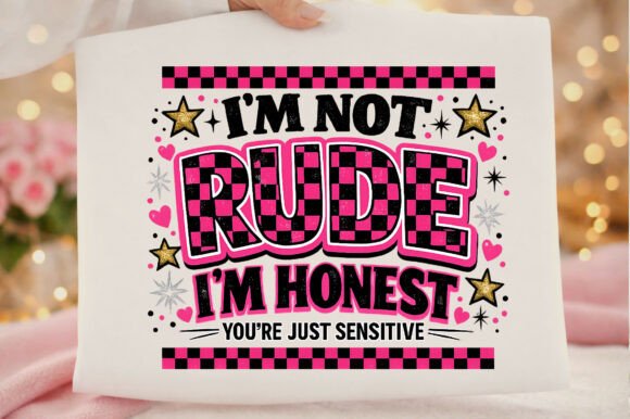 I'm Not Rude I'm Honest Mental Health Graphics