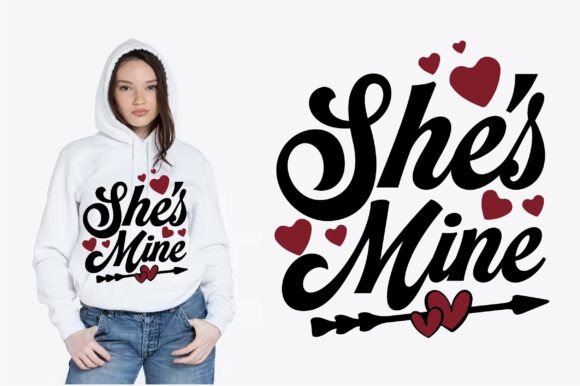 She’s Mine Valentine Design Graphics