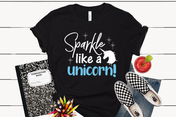 Unicorn T-Shirt Design Sparkle Like a Graphics
