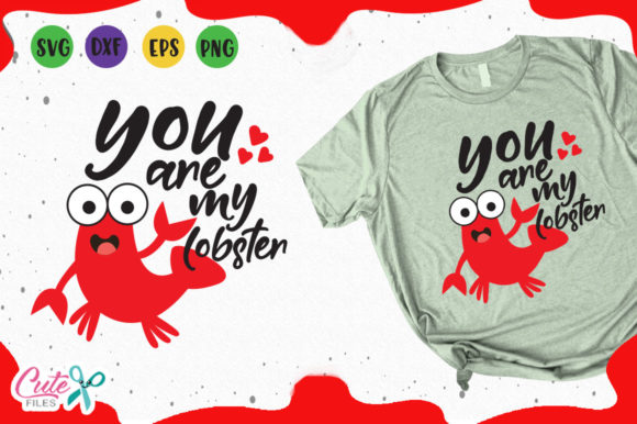 You Are My Lobster Svg Graphics
